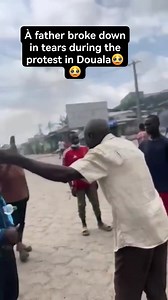 À father broke down in tears during the protest in Douala today. This is heartbreaking 💔💔 #CameroonDecides2025 #IssaTchiroma #Tchiroma2025 #Cameroun | Mbanwie Queenbelle II