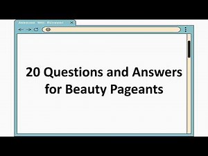 TOP 20 QUESTIONS AND WINNING ANSWERS FOR BEAUTY PAGEANTS