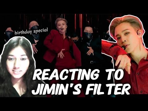 JIMIN'S BIRTHDAY SPECIAL | JIMIN - FILTER PERFORMANCE REACTION 