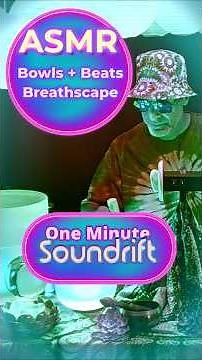 ASMR Bowls + Beats | Hypnotic Breathscape Sound Journey (1 Minute Trippy Chill) #asmr #tingles