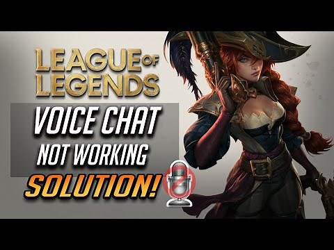 Fix League Of Legends Voice Chat Not Working
