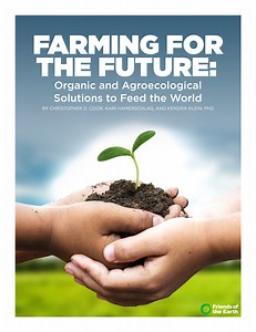 Farming for the Future: Organic and Agroecological Solutions to Feed the World