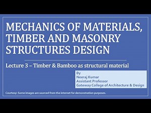 Lecture 3 Part 2 Timber & Bamboo as structural material