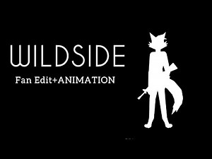 WILDSIDE Fan Edit