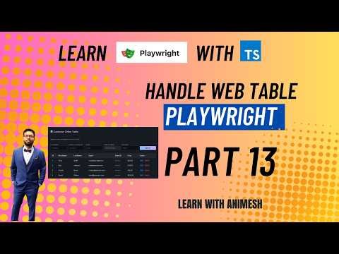 Working with Web Table and Test Retries in Playwright | Learn Playwright using TypeScript | Part 13
