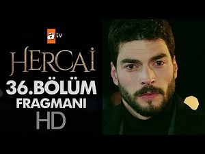 Hercai 36. Bölüm Fragmanı