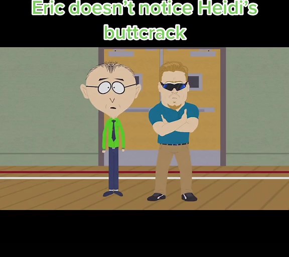 # South Park # Heidi complaining to the other students of her judging the science fair # With her buttcrack showing