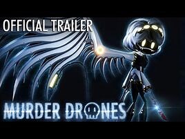 MURDER DRONES -OFFICIAL TRAILER-