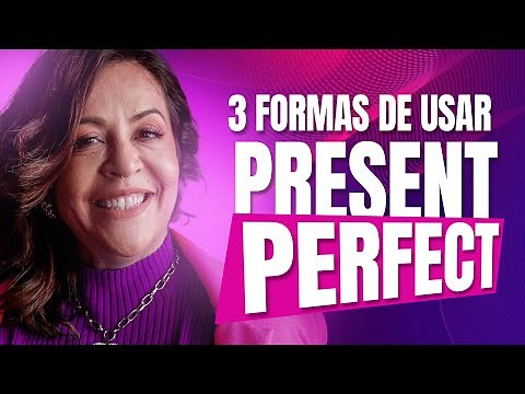 How to Use the Present Perfect
