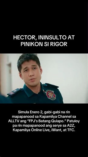Lakas mo mang-asar Hector (#AljurAbrenica)! Hindi pinalagpas ni Hector na insultuhin at pikunin si Rigor (#JohnEstrada) matapos malamang bigo itong mahuli sina Tanggol (#CocoMartin) sa nangyaring engkwentro. Simula Enero 2 (Biyernes), gabi-gabi na rin mapapanood sa Kapamilya Channel sa ALLTV ang mga paboritong programa ng ABS-CBN tulad ng #FPJsBatangQuiapo. Patuloy pa rin mapapanood ang serye sa A2Z, Kapamilya Online Live, iWant, at TFC. Samantala, tuloy-tuloy pa rin ang panonood ng “FPJ’s Batan