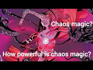 Chaos magic explained | How powerful is chaos magic? Scarlet witch powers explained |