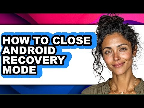 How to Close Android Recovery Mode (updated)