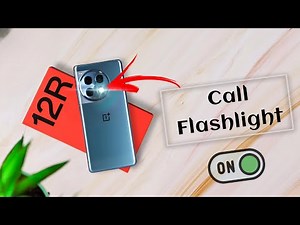 Oneplus 12R 5g: Enable Flash Light For Incoming Call, Oneplus 12R me Call Flash Light Kaise Lagaye