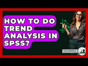 How To Do Trend Analysis In SPSS? - The Friendly Statistician