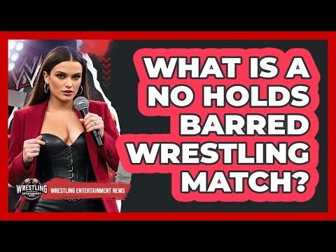 What Is a No Holds Barred Wrestling Match?