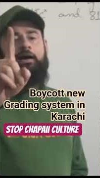 boycott new Grading system in Karachi, first stop chapaii culture in sindh and Karachi