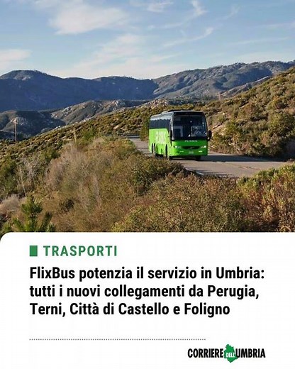 FlixBus, tutti i nuovi collegamenti da Perugia, Terni, Città di Castello e Foligno