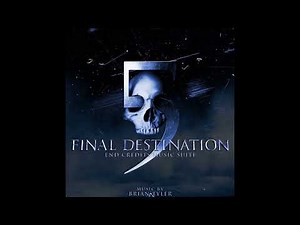 Final Destination 5 - End Credits Music Suite (Score Only)