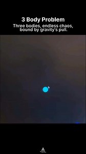 197K views · 943 reactions | The three-body problem is a fundamental...