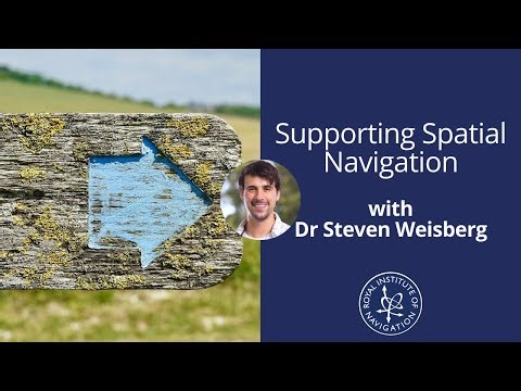 CogNav Webinar Series - Supporting Spatial Navigation with Dr Steven Weisberg