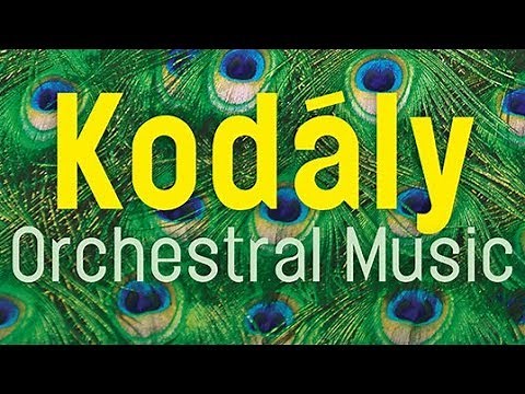 Kodály: Orchestral Music