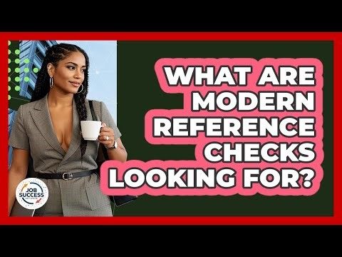 What Are Modern Reference Checks Looking For? - Job Success Network