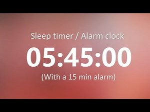 5 HOUR 45 min timer ⏰ with a 15 min loud alarm