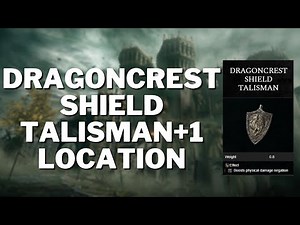 Elden Ring: Dragoncrest Shield Talisman+1 Location Guide