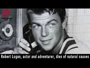 Robert Logan, '77 Sunset Strip' Star and Wilderness Adventure Icon, Dies at 82