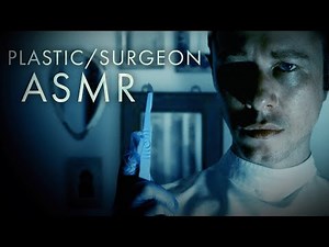 ASMR | The Plastic Surgeon (No Talking)