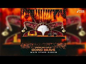 Problem Child - Going Brave (Main Stage Riddim) | 2023 Soca