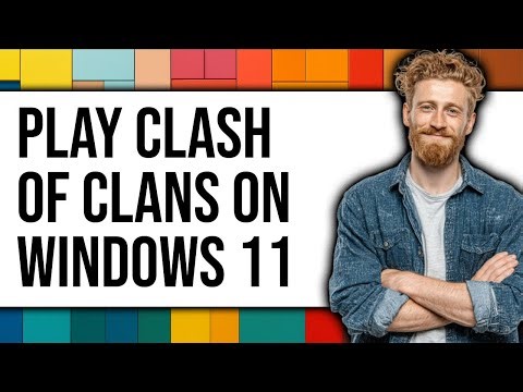 How To Play Clash Of Clans On Windows 11 (Updated 2025)