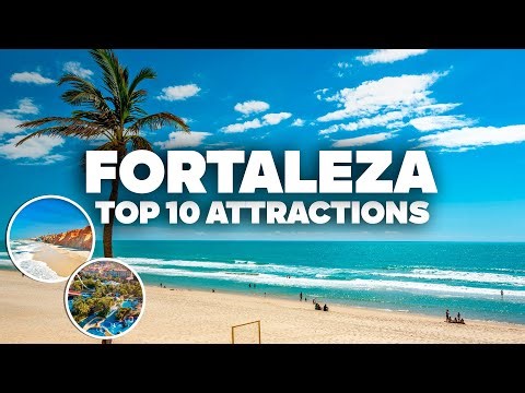 10 THINGS TO DO IN FORTALEZA! Must-See Places and Attractions for Your Trip!