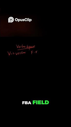 Vector Space Explained: The Math Behind Vector & Fields