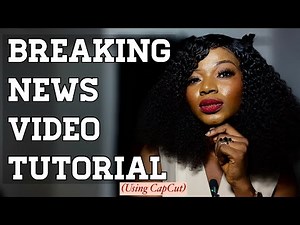 HOW TO CREATE A BREAKING NEWS VIDEO USING YOUR SMARTPHONE #breakingnews #capcut #capcuttutorial