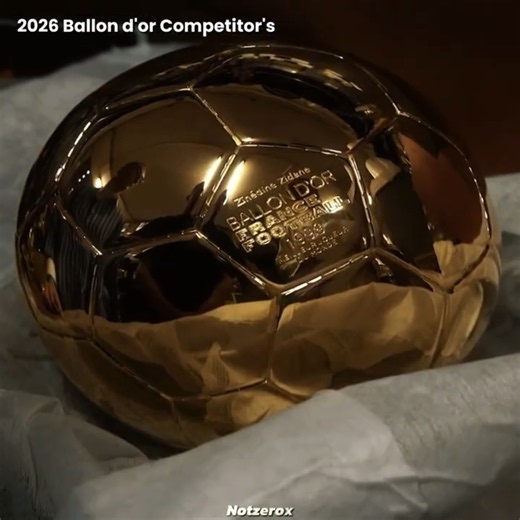 2026 ballon d'or competitor's 🥶