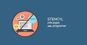 Stencyl: Crie Jogos sem Programar [Guia Completo 2018]