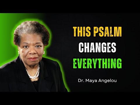 Psalm 27 Will Change Your Life - Overcoming Fear and Walking by Faith | Dr. Maya Angelou