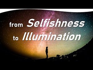 The Spiritual Ascent from Selfishness to Illumination | Pablo Sender, Ph.D.