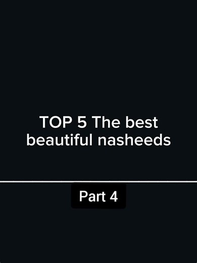 TOP The best 5 nasheeds. Part 4 #nasheed #nasheedds