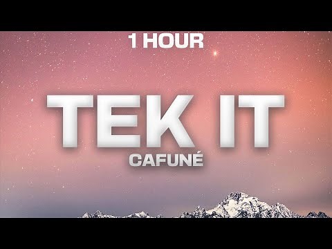 [1 HOUR] Cafuné - Tek It (TikTok Remix) [Lyrics]