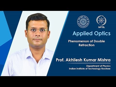 Lecture 47 : Phenomenon of Double Refraction