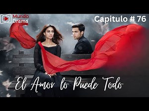 El Amor lo Puede Todo - Capitulo 76 | No cesa LA HUMILLACIÓN de Prerna