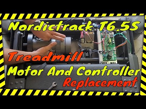 NordicTrack T6.5S – Motor & Controller Replacement Guide