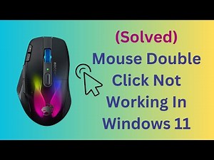 (Solved) Mouse Double Click Not Working In Windows 11