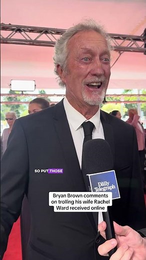 Bryan Brown comments on trolling hsi wife Rachel Ward received online