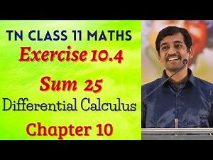Class 11 Maths | Exercise 10.4 Sum 25 | Differential Calculus | Tamil Nadu New Syllabus