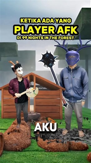 Ketika Ada Player AFK di 99 Nights in The Forest 🤣