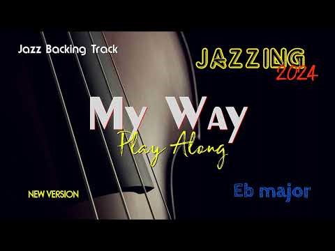 Original Backing Track MY WAY Eb Real LIVE Play Along Singer Tenor Sax Alto Sax E Flat Trumpet Voice