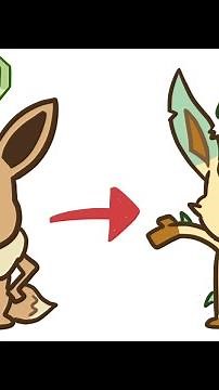 Eevee evolving into Leafeon